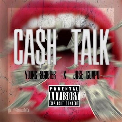 Jose Guapo Ft Young Scooter Cash Talk