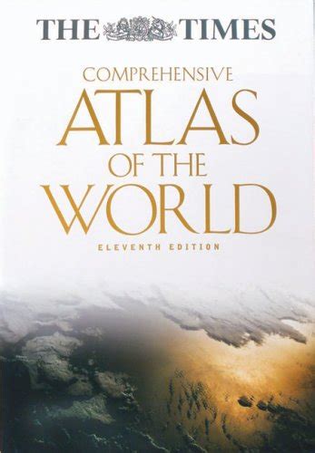 Times Comprehensive Atlas Of The World Eleventh Edition By Collins