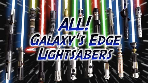 All 27 Star Wars Galaxys Edge Lightsabers Review Youtube