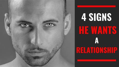 If He Wants A Relationship With You Hell Do These 4 Things Relationship
