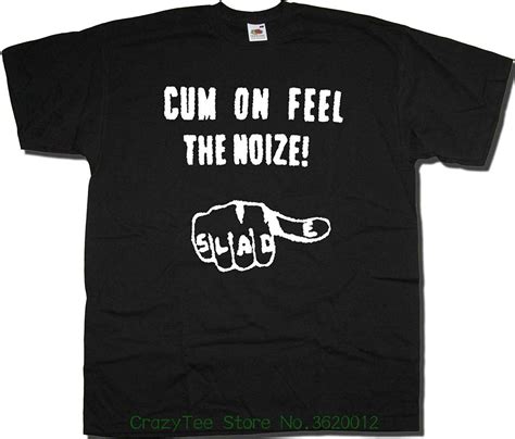 printed men t shirt short sleeve funny tee shirts slade t shirt cum on feel the noize in t