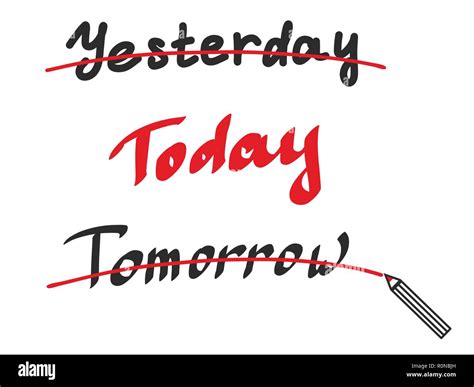 Hand Lettering Yesterday Today Tomorrow With Pencil Poster With