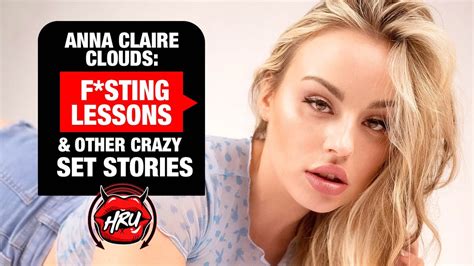Anna Claire Clouds Fsting Lessons And Other Crazy Set Stories Youtube