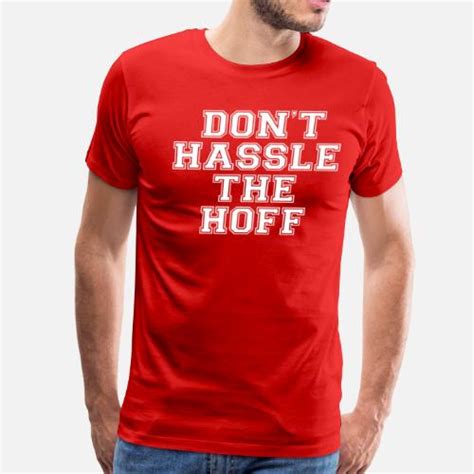 Dont Hassle The Hoff Mens Premium T Shirt Spreadshirt