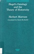 Hegel's Ontology and the Theory of Historicity by Herbert Marcuse ...