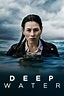 Deep Water (Serie, 2016) | VODSPY