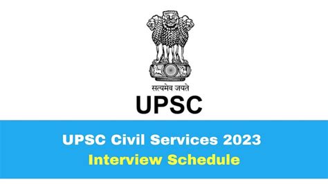 UPSC Civil Services Interview Schedule 2024 Announced Interviews From