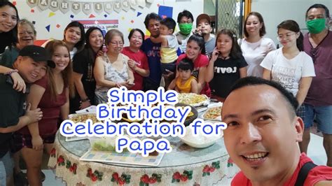 Simple Birthday Celebration Ni Papa Youtube