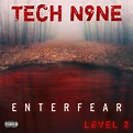 Tech N9ne - ENTERFEAR Level 2 - EP Lyrics and Tracklist | Genius