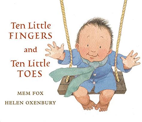 Ten Little Fingers And Ten Little Toes Mem Fox 9780152060572