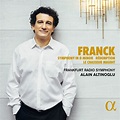Franck: Symphony in D Minor, Redemption, Le chasseur maudit - Alain ...