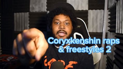 Newbest Coryxkenshin Raps And Freestyles 2 Youtube