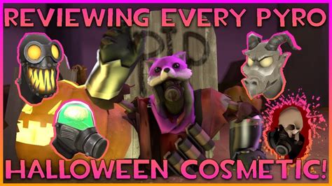 Tf2 Reviewing Every Pyro Halloween Cosmetic Youtube