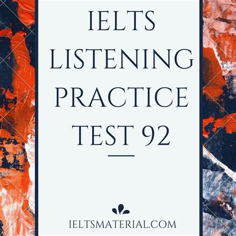 Ielts Listening Practice Test 92 For Ielts General Training And Academic