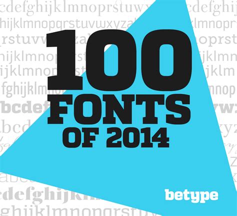 Good Typography — Topfonts 100 Best Fonts Of 2014 To Close The