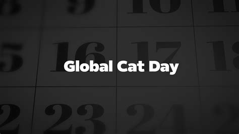 Global Cat Day List Of National Days