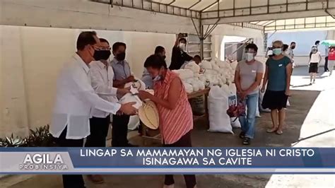 Lingap Sa Mamamayan Ng Iglesia Ni Cristo Isinagawa Sa Cavite Youtube