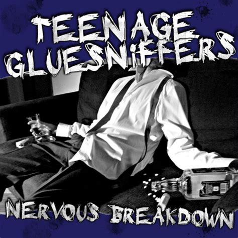 Nervous Breakdown Teenage Gluesniffers Mind Rot Records