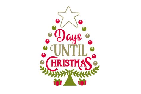 Days Until Christmas Svg Cut File By Creative Fabrica Crafts · Creative