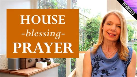 House Blessing Prayer For A New Home Youtube