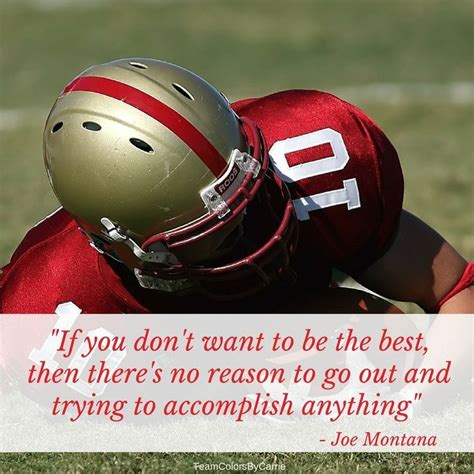 Words Of Wisdom From Joe Montana Football Sportsquote Psych Quotes