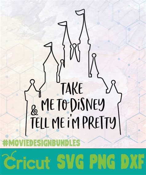 Take Me To Disney And Tell Me Im Pretty Disney Logo Svg Png Dxf