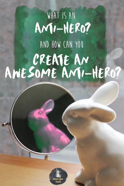 What Is An Anti Hero And How Can You Create An Awesome Anti Hero