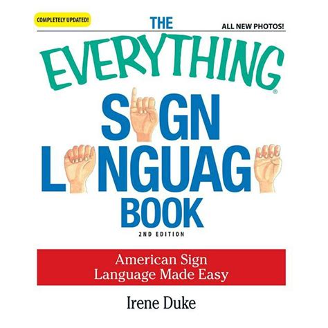Everything Language And Writing The Everything Sign Language Book