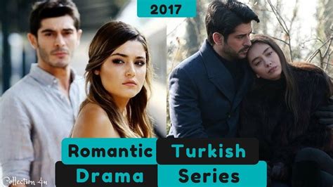 Top 10 Most Romantic Turkish Drama Series 2017 Turkish Tv Series