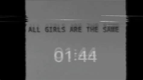 All Girls Are The Same Teaser Youtube