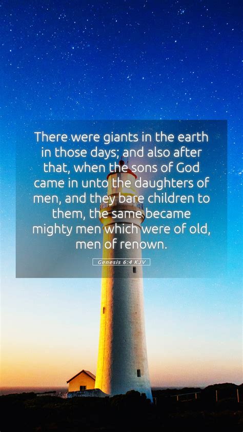 Genesis 64 Kjv Mobile Phone Wallpaper There Were Giants In The Earth