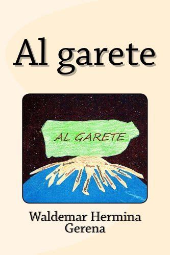 Al Garete Spanish Edition By Waldemar Hermina Gerena Goodreads