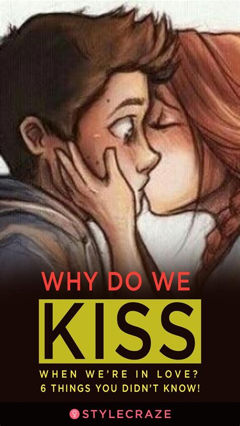 Why Do We Kiss When Were In Love Things You Didnt Know Artofit