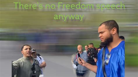 Theres No Freedom Of Speech Anyway Br Shamsi Speakers Corner Youtube