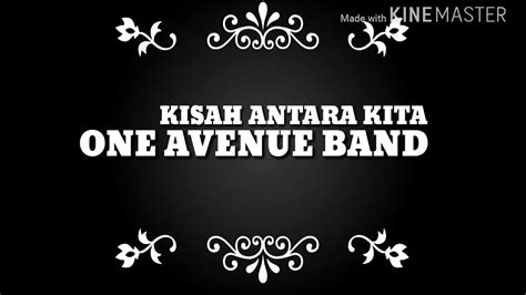 One avenue band kisah antara kita official music lyric. ONE AVENUE BAND - Kisah Antara Kita - YouTube