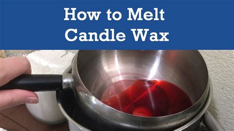 Diy Melt Wax For Candles Youtube