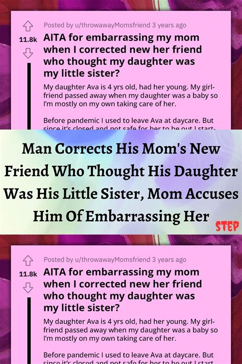 man corrects his mom s new friend who thought his daughter was his little sister mom accuses him