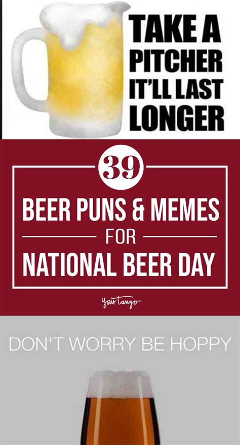 100 Best Beer Puns And National Beer Day Memes Beer Puns Beer Quotes Beer Quotes Funny