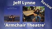 Revisiting 'Armchair Theatre' by Jeff Lynne (Album Review) - YouTube