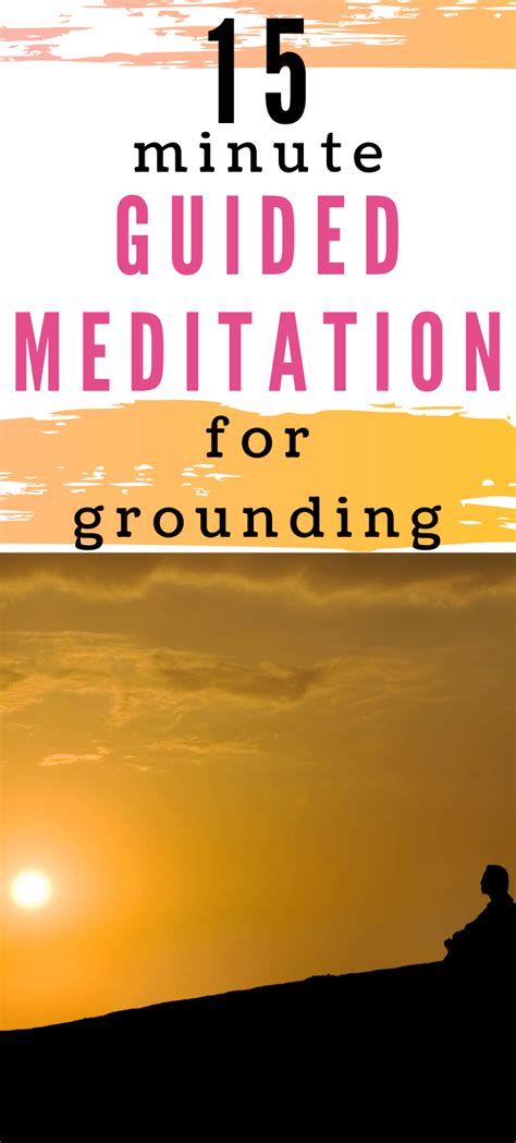 Grounding Meditation Script 15 Minute Guided Meditation