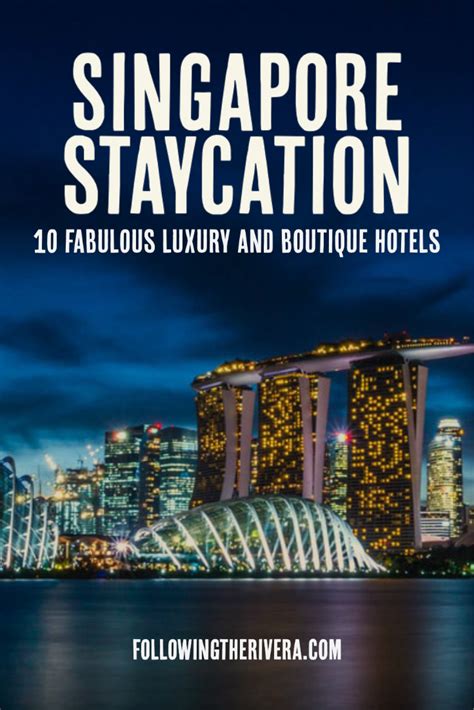 Singapore Staycation With The Words 10 Fabulous Luxury And Boutique Hotels In Front Of It