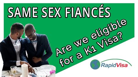 Can Same Sex Partners Get A K1 Fiancé Visa Rapidvisa®