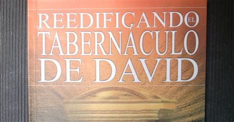 Libros Apostolicos Y Profeticos Reedificando El Tabernaculo De David