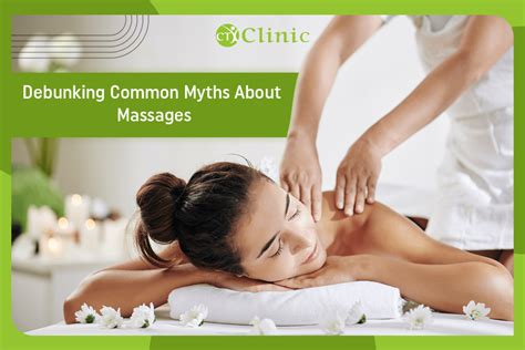 Debunking 10 Common Myths About Massages Ct Clinic