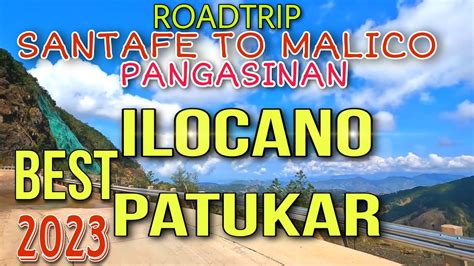 Road Tripsantafe To Malico Pangasinanilocano Best Patukar 2023mrs