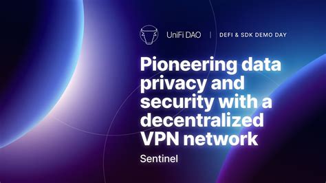 Sentinel Pioneering Data Privacy And Security With A Decentralized Vpn Network Youtube