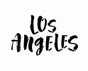 Los Angeles. Hand Written City Name. Typography Design. Modern Brush ...