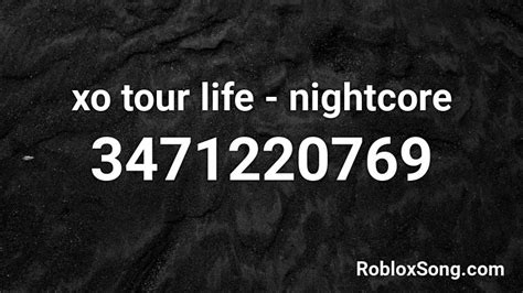 Xo Tour Life Nightcore Roblox ID Roblox Music Codes