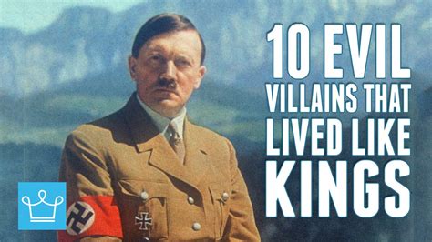 10 most evil villains in history that lived like kings youtube