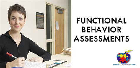 Functional Behavior Assessments AutismClassroom Com